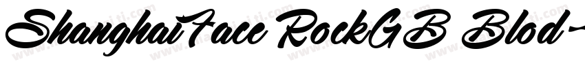 ShanghaiFace RockGB Blod字体转换